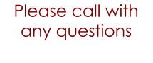 Please call with any questions